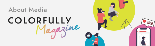 COLLORFULLU MAGAZINEとは？